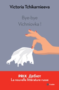 Victoria Tchikarnieeva - Bye-bye Vichniovka !.