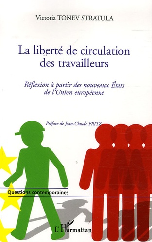 La liberté de circulation des travailleurs en... de Victoria Tonev stratula  - Livre - Decitre