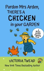 Pardon Mrs Arden, There's a CHICKEN in Your Garden