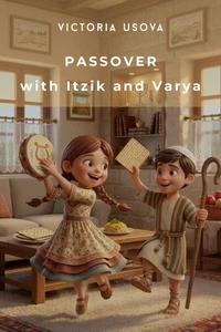Passover with Itzik and Varya