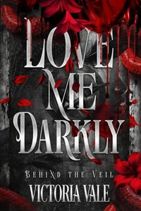 Love Me Darkly