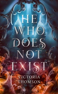 He Who Does Not Exist