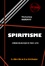 Spiritisme. Comédie Dramatique en trois actes [édition intégrale revue et mise à jour]