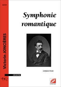 Victorin Joncières et Vincent Bridet - Symphonie romantique - Conducteur A4 orchestre.
