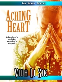  Vida Li Sik - Aching Heart - Heart Series, #1.