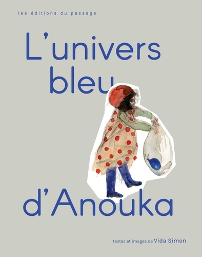 Vida Simon - L'Univers bleu d'Anouka.