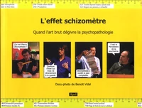 L'effet schizomètre