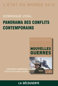 Chapitre l'Etat du monde 2015. Panorama des conflits contemporains