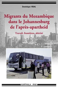 Migrants du Mozambique dans le Johannesburg de l'après-apartheid