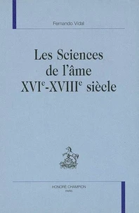 Les Sciences de l'âme XVIe-XVIIIe siècle