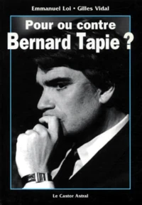 Pour ou contre Bernard Tapie ?