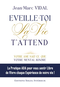 Eveille-toi la vie t’attend