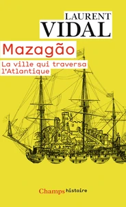 Mazagão, la ville qui traversa l'Atlantique