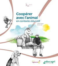 Coopérer avec l'animal en contexte éducatif