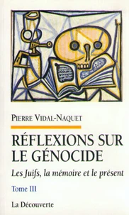 Les Juifs, la mémoire et le présent