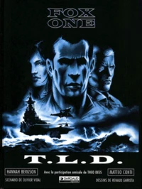 Fox One Tome 2 : Tld. Traversee Longue Duree