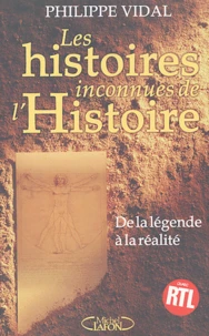 Les histoires inconnues de l'Histoire