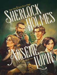 Sherlock Holmes contre Arsène Lupin - Tome 2 - La révolution de Vinci