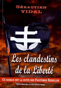Les clandestins de la liberté