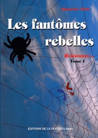 Les fantômes rebelles