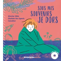 Sous mes souvenirs je dors