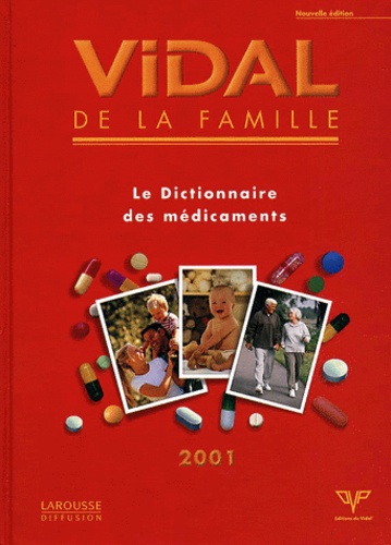  Vidal - Vidal de la famille - Le dictionnaire des médicaments, Edition 2001.