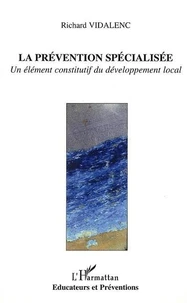 La prévention spécialisée : un élément constitutif du développemetn local