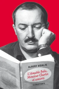 L'Aimable-Julie, Monsieur Charlot et consorts