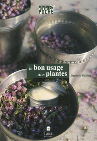Le bon usage des plantes