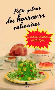 Petite galerie des horreurs culinaire
