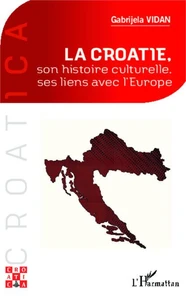 La Croatie, ses liens avec l'Europe