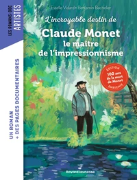 L'incroyable destin de Claude Monet, le maître de l'impressionnisme