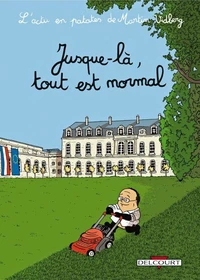 Jusque-là, tout est normal