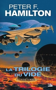 Vide temporel - La Trilogie du Vide, T2.