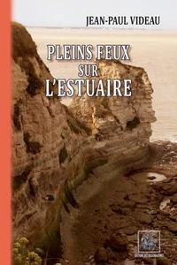 Pleins feux sur l'estuaire