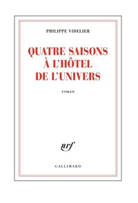 Quatre saisons à l'Hôtel de l'Univers