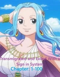 Transmigrated and Exiled With a Sign in System Chapter: 1-100