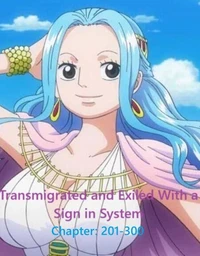 Transmigrated and Exiled With a Sign in System Chapter: 201-300