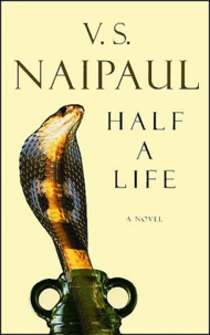 Vidiadhar Surajprasad Naipaul - Half A Life.