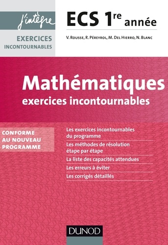 Vidian Rousse et Richard Péreyrol - Mathématiques exercices incontournables - ECS 1re année.