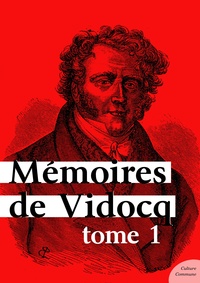  Vidocq - Mémoires de Vidocq, tome 1.