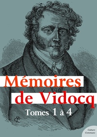  Vidocq - Mémoires de Vidocq, tomes 1 à 4 - L'intégrale des aventures de Vidocq.
