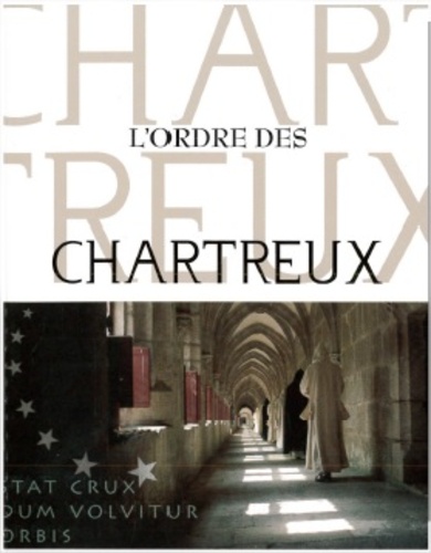 Vie Cartusienne - L'ordre des Chartreux.
