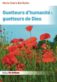 Guetteurs d'humanité