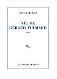 Vie de Gérard Fulmard