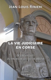 Vie judiciaire en La - La vie judiciaire en Corse.
