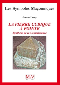 N.34 La pierre cubique à pointe synthèse de la connaissance