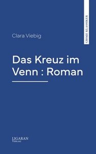 Das Kreuz im Venn : Roman