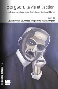 Bergson, la vie et l'action