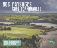 Nos paysages sont formidables